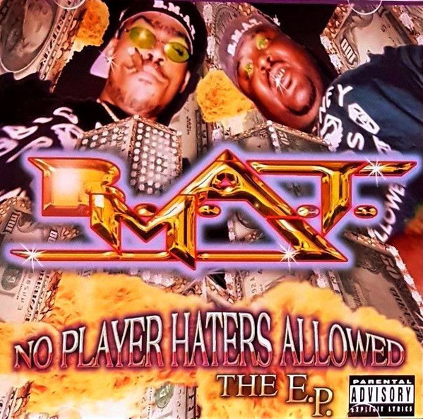 B.M.A.T. No Player Haters Allowed g-rap - 洋楽